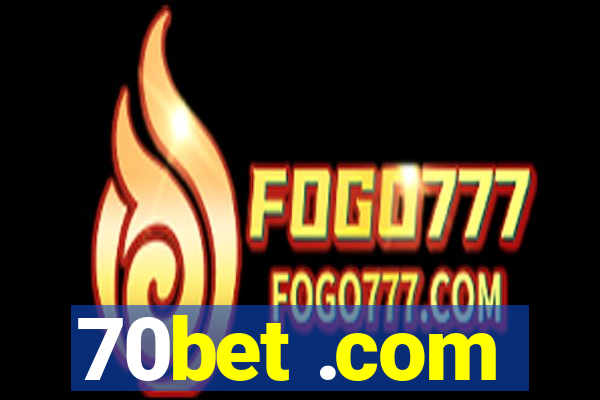 70bet .com